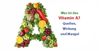 Was ist das Vitamin A? Quellen, Wirkung und Mangel